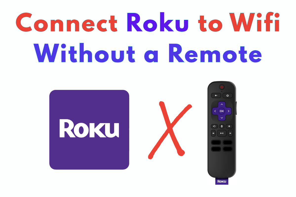 Connect Roku to WiFi Without a Remote (3 Fast Methods)