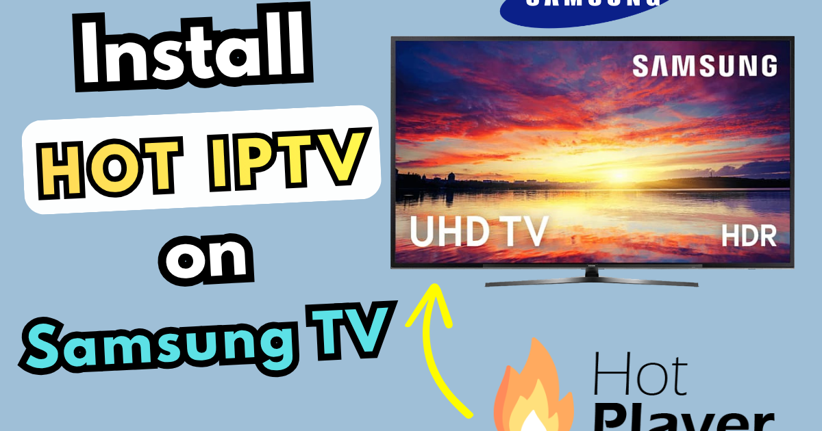 Install Hot IPTV on Samsung TV in 5 Minutes